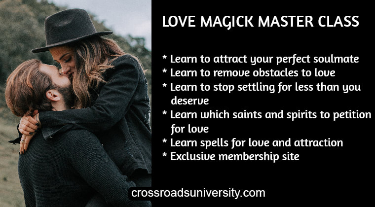 Love Magick Master Class at crossroadsuniversity.com